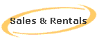 Sales & Rentals